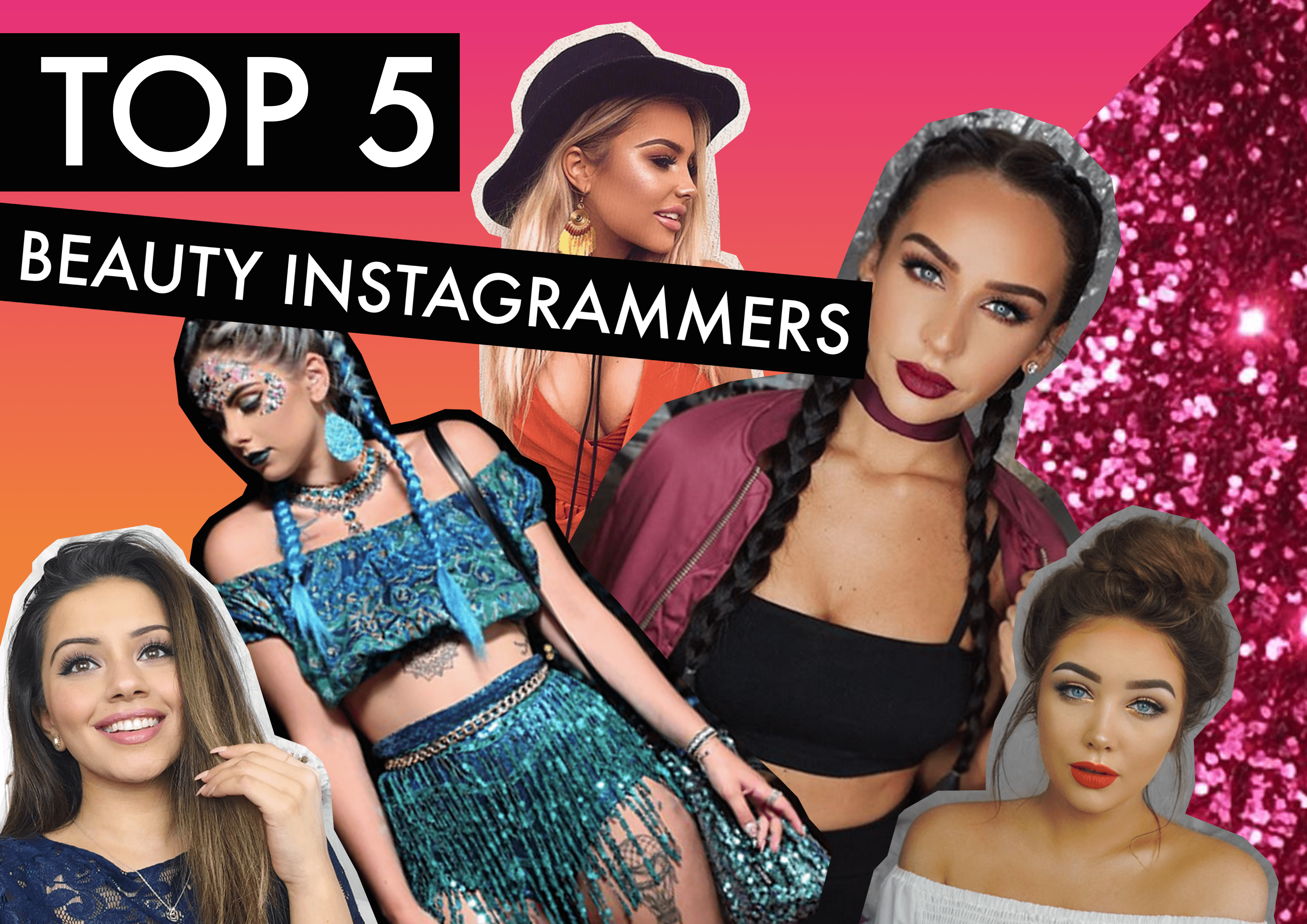 Top 5 Beauty Instagrammers